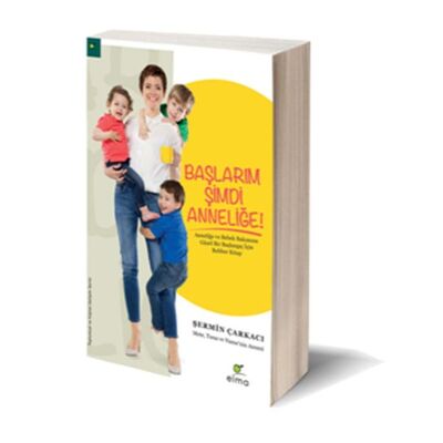 Başlarım Şimdi Anneliğe Rehber Kitap